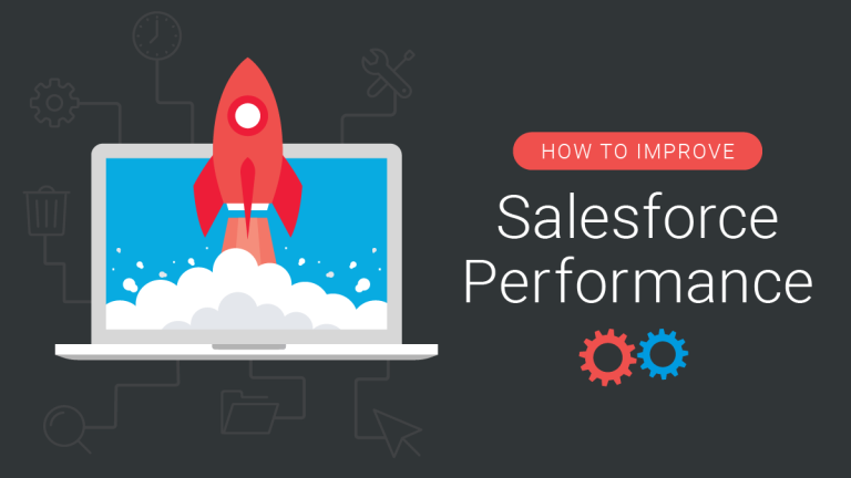 Ways To Improve Performance Of Your Salesforce Crm