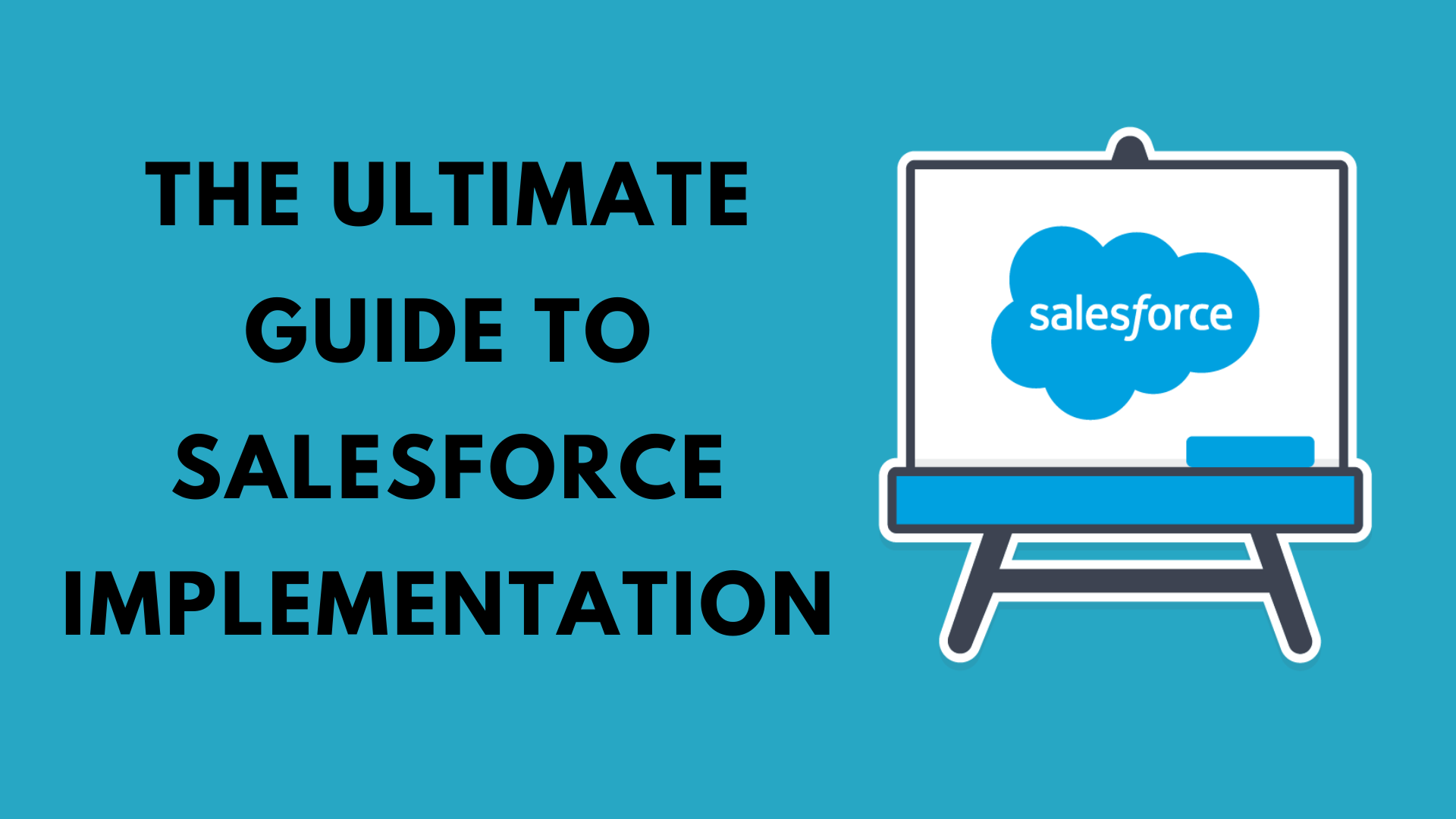 Step-by-Step Salesforce Implementation Guide